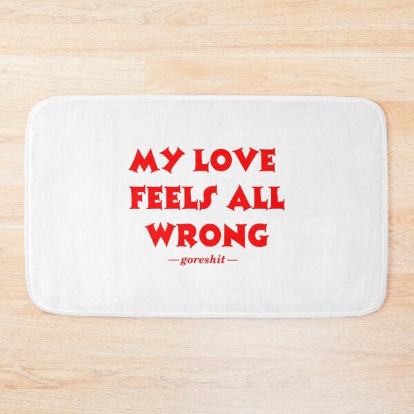 Item preview, My love feels all wrong   designed and sold by Oddcoree.