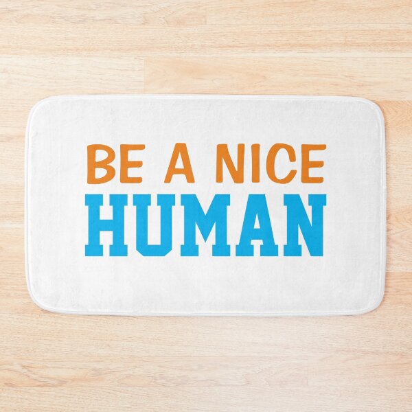 Item preview, BE A NICE HUMAN  designed and sold by Indra Agrawal.
