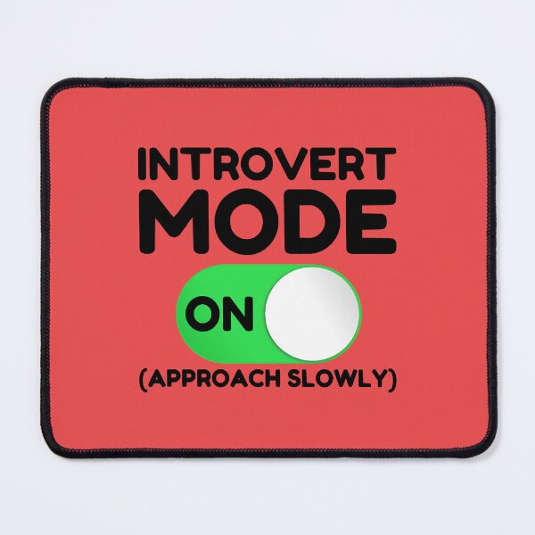 Item preview, Introvert Mode On designed and sold by MarryBernado.