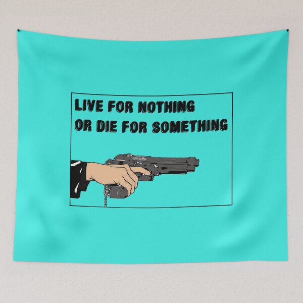 Item preview, live for nothing or die for something designed and sold by MarryBernado.