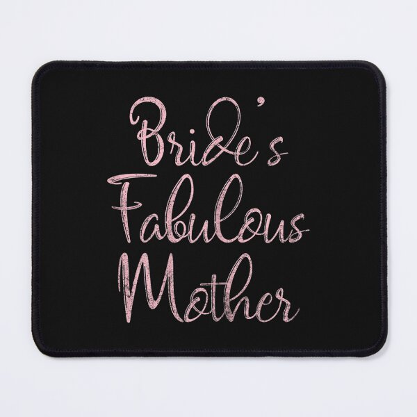 Item preview, bride fabulous mother, mother day, mother happy marry, wedding mother day, wedding mother, happy marry, wedding mother day designed and sold by NAZIMNADIR.
