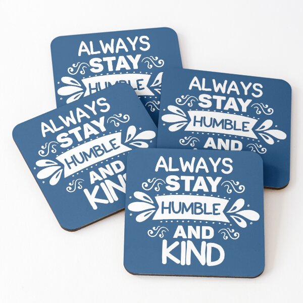 Item preview, Always Stay  Humble and Kind designed and sold by Giro-design.