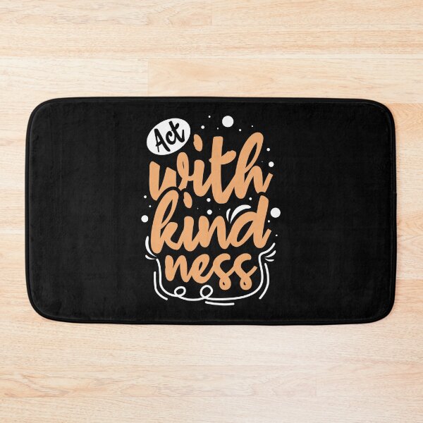 Item preview, Act With Kindness designed and sold by IllustrT.