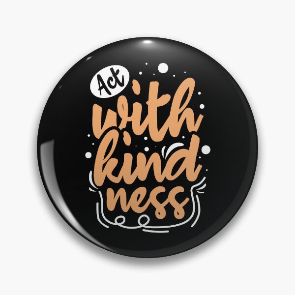 Item preview, Act With Kindness designed and sold by IllustrT.