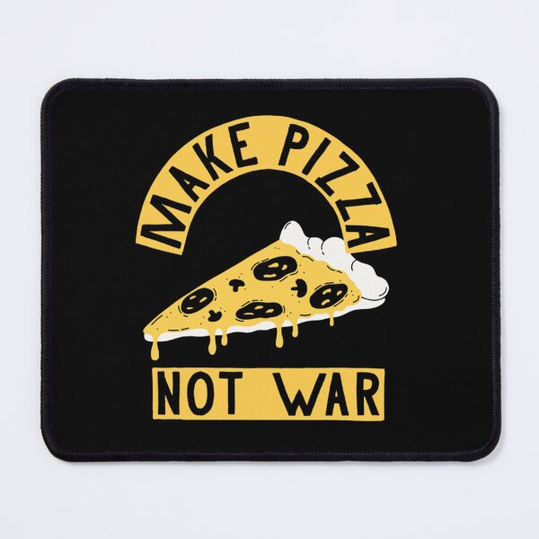 Item preview, Make Pizza Not War designed and sold by tomywatson666.