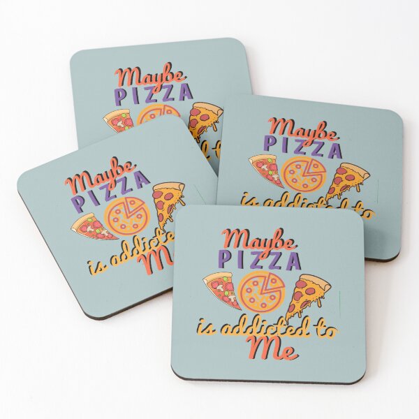 Item preview, MAYBE PIZZA IS ADDICTED TO ME    designed and sold by tomywatson666.