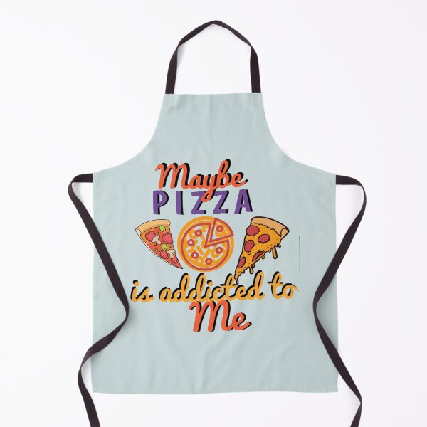 Item preview, MAYBE PIZZA IS ADDICTED TO ME    designed and sold by tomywatson666.