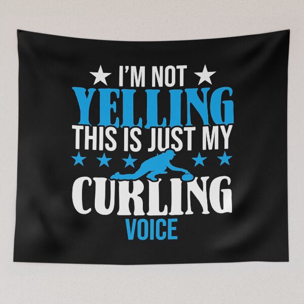 Item preview, I'm Not Yelling This Is My Curling Voice designed and sold by levintere.