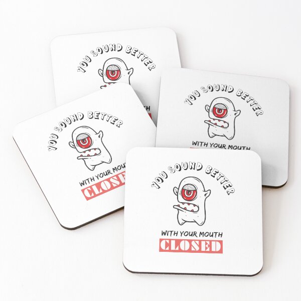 Item preview, you sound better with your mouth closed,funny sarcasm quotes 2022 designed and sold by BEE-CREATIVO.