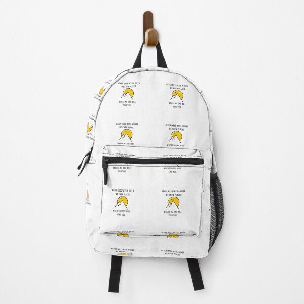 Item preview, Never Mess With A Hiker we know places no one will find you designed and sold by Douniaya.