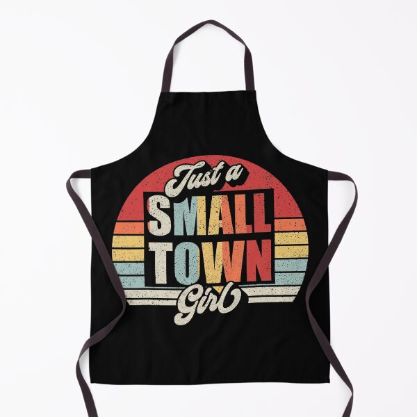 Item preview, Just A Small Town Girl - Funny Girls designed and sold by caintati.