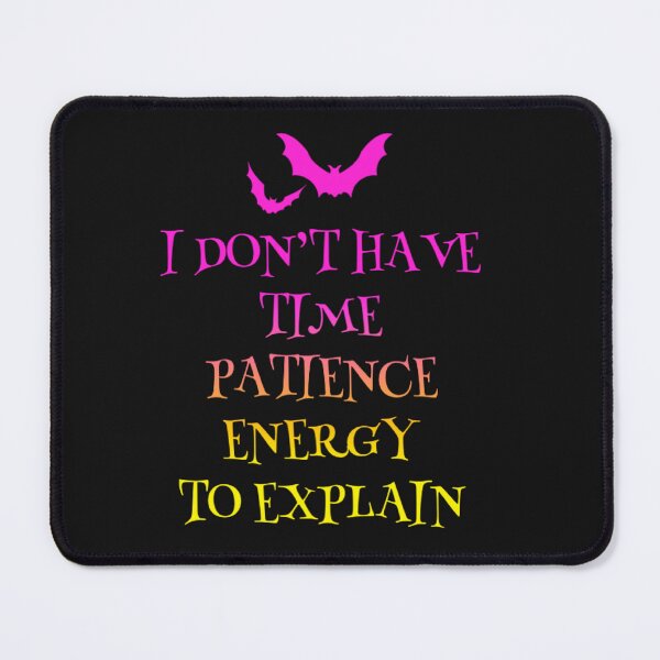 Item preview, I don't have time patience energy to explain designed and sold by TheRightHonMP.