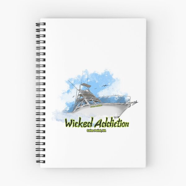 Item preview, Wicked Addiction Coles Point Virginia designed and sold by Michael Garber.