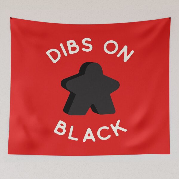 Item preview, I Call Dibs on the Black Meeple 'Coz I Always Play Black! designed and sold by teeworthy.