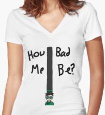 Once-ler How Bad Me Be Women's Fitted V-Neck T-Shirt