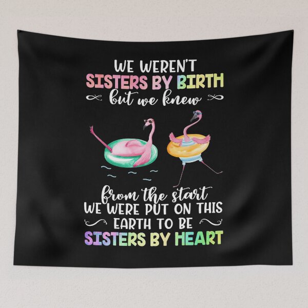 Item preview, Pink Flamingo Besties We Weren't Sisters By Birth But We Know From The Start We Were Put On This Earth To Be Sisters By Heart designed and sold by HorsesForLife15.