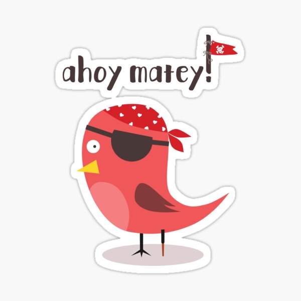 Ahoy Matey Hello My Friend Sticker By Colorboxes Redbubble 2226