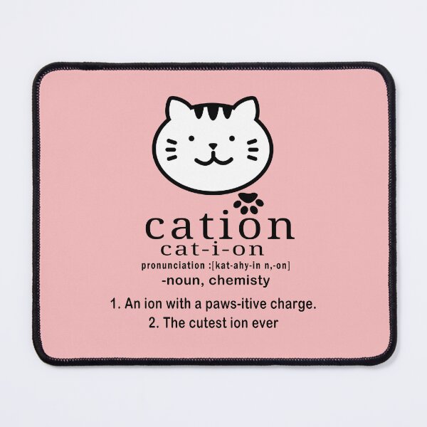 Item preview, cat-ion, Cation is the cutest ion in chemistry designed and sold by Tiziza.