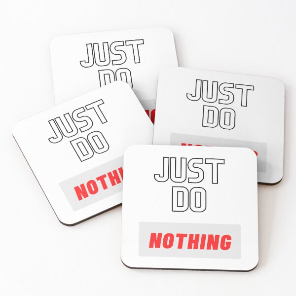 Item preview, Just do nothing designed and sold by KFdesignKF.