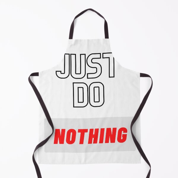 Item preview, Just do nothing designed and sold by KFdesignKF.