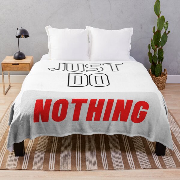 Item preview, Just do nothing designed and sold by KFdesignKF.