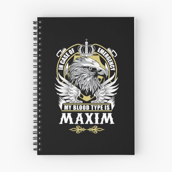 Item preview, Maxim Name T Shirt - In Case Of Emergency My Blood Type Is Maxim Gift Item Tee designed and sold by lanawalton.