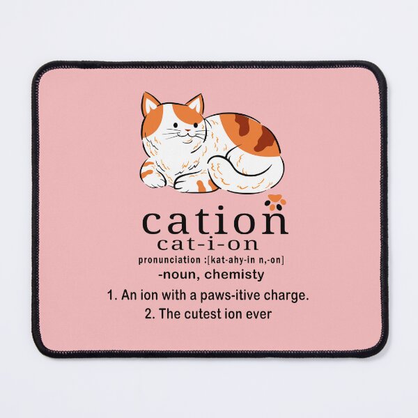 Item preview, Copy of cat-ion, Cation is the cutest ion in chemistry designed and sold by Tiziza.