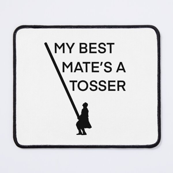 Item preview, My best mate’s a Tosser (Caber Toss) designed and sold by Bunchable.