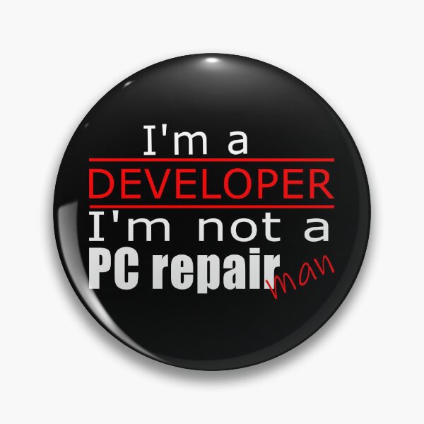 Item preview, I'm a developer, I'm not a PC repair man designed and sold by JesusStone.