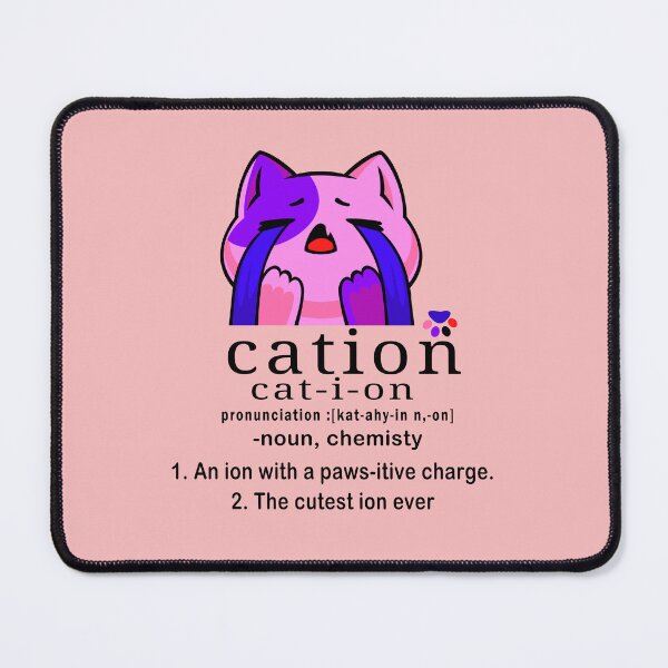 Item preview, cat-ion, Cation is the cutest ion in chemistry designed and sold by Tiziza.