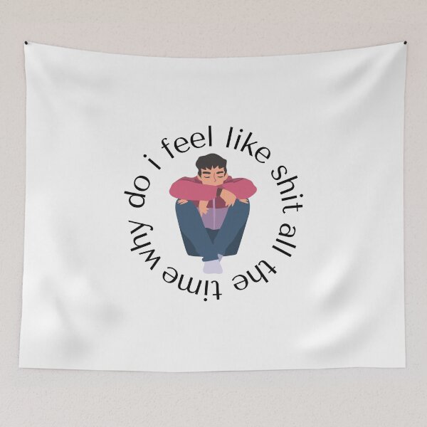 Item preview, Why Do I Feel Like Shit All The Time designed and sold by TrippyHistory.