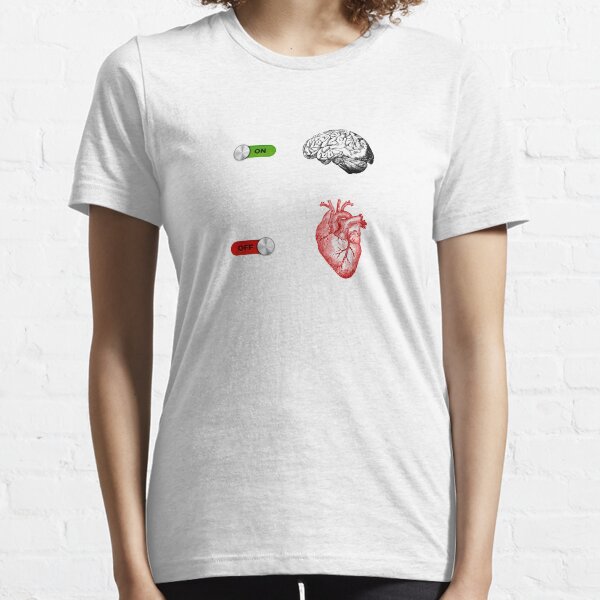 Brain On Heart Off Essential T-Shirt