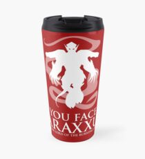 YOU FACE JARAXXUS Travel Mug