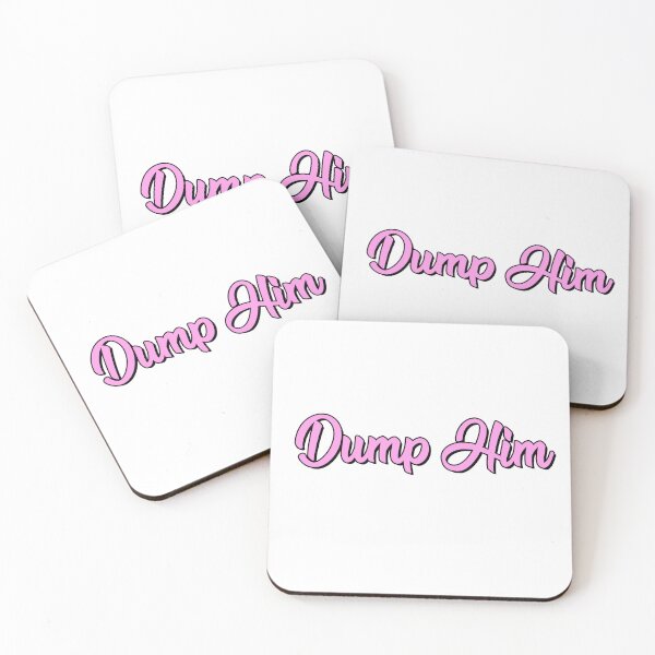 Item preview, Dump Him designed and sold by ajbob.