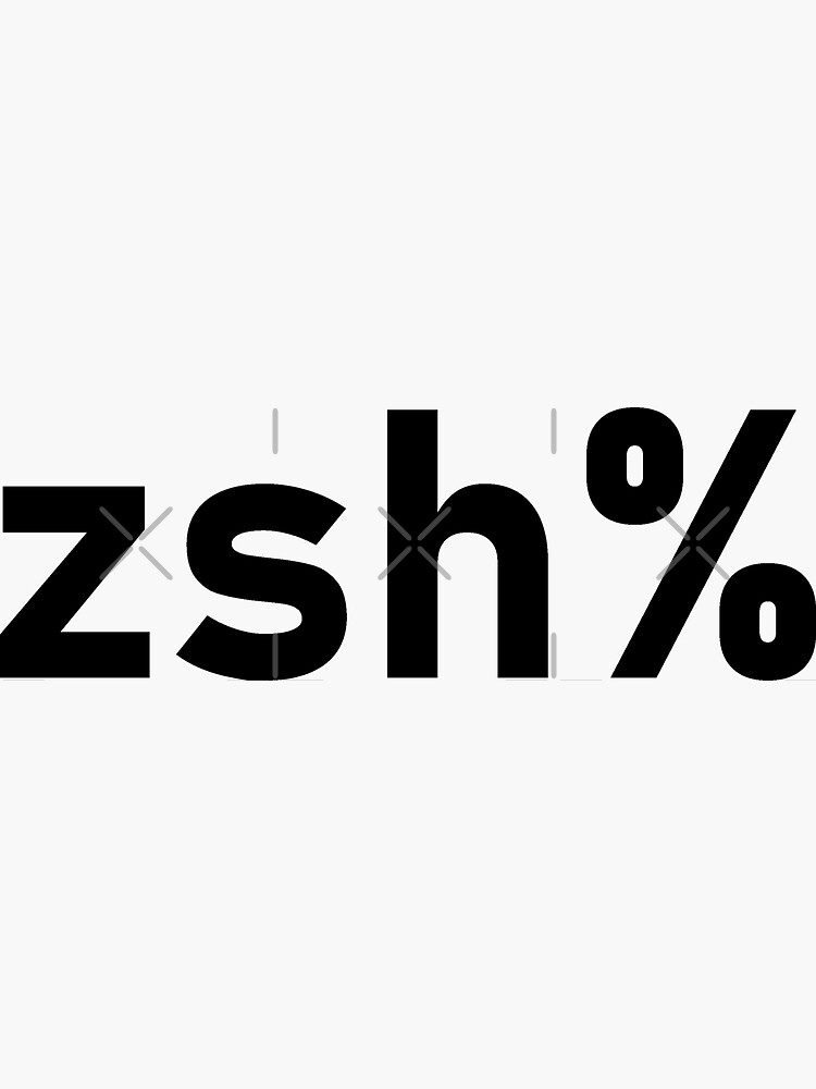 "zsh " Sticker by typonquotes Redbubble