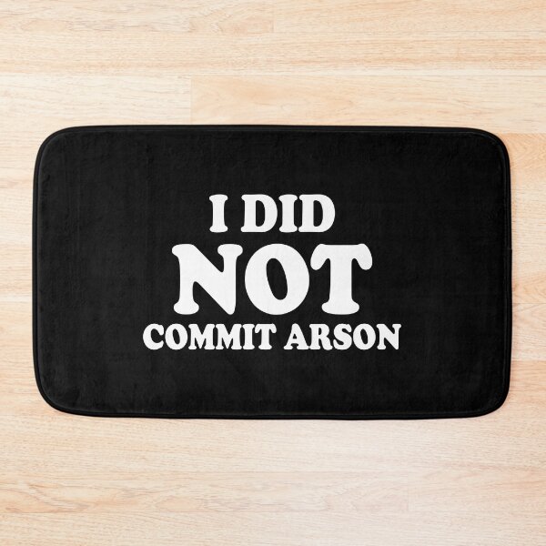 Item preview, I Did Not Commit Arson designed and sold by Sadil.