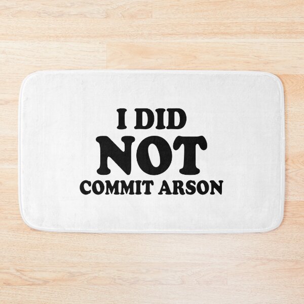 Item preview, I Did Not Commit Arson designed and sold by Sadil.
