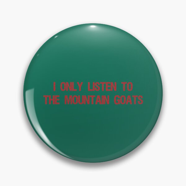 Item preview, I only listen to the mountain goats Mountain lovers gift idea, Gift idea for him and for her designed and sold by OnTheRunFinds.