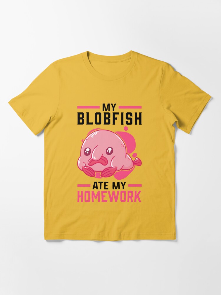 Blobfish ate my homework Meme ugly blob fish T-Shi T-Shirt