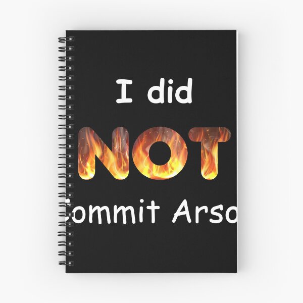 Item preview, I Did Not Commit Arson designed and sold by Red123shop.