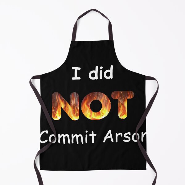 Item preview, I Did Not Commit Arson  designed and sold by Red123shop.