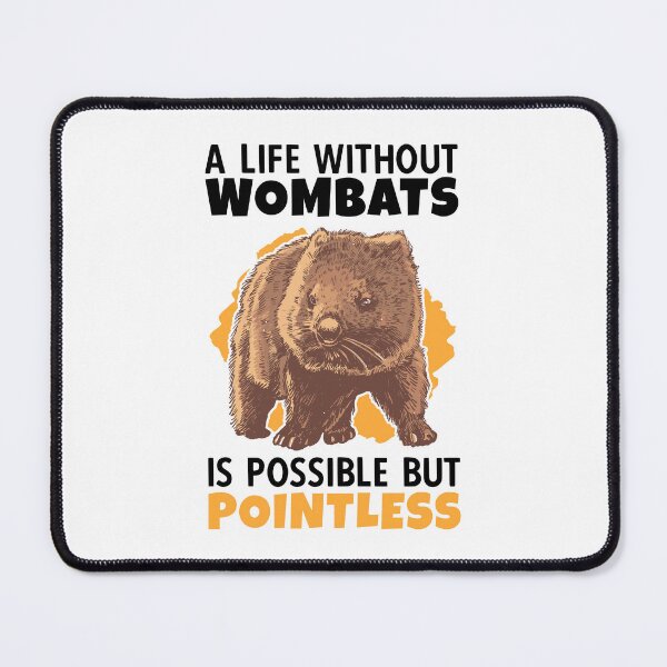 Item preview, life without wombats australian wombat designed and sold by madgrfx.