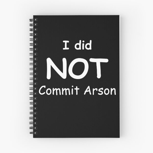Item preview, I Did Not Commit Arson designed and sold by Red123shop.