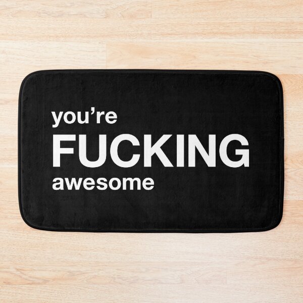 Item preview, you're fucking awesome designed and sold by TheFuckingShop.