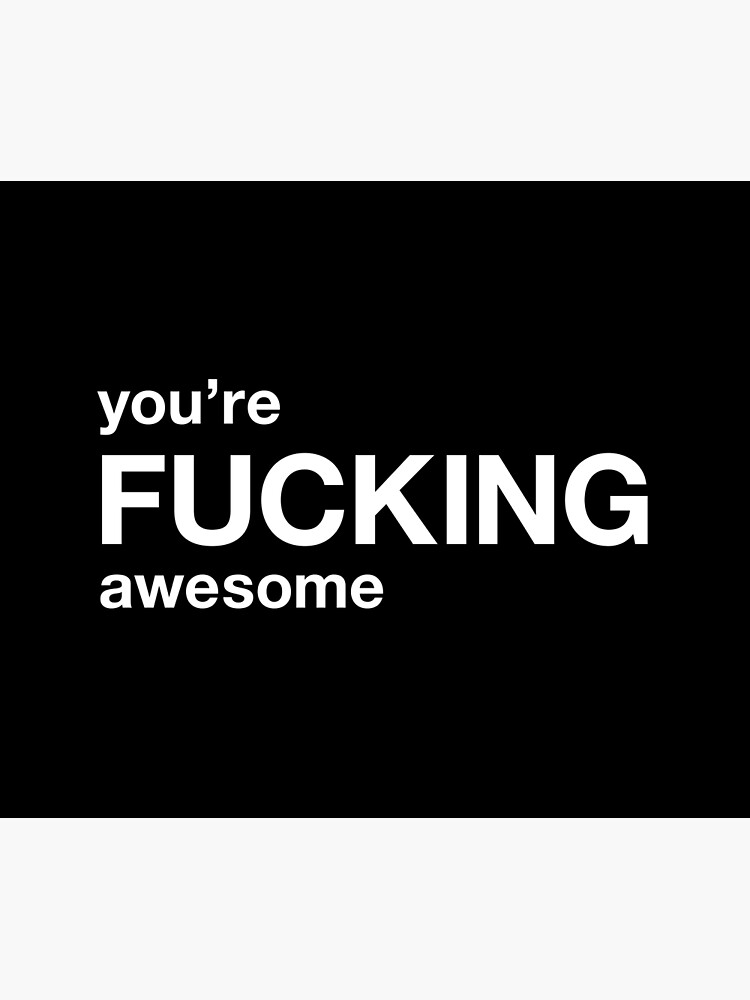 you're fucking awesome | Throw Blanket