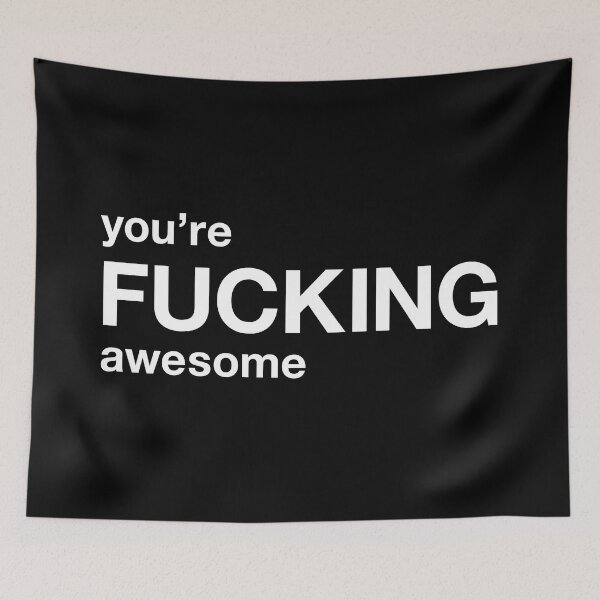 Item preview, you're fucking awesome designed and sold by TheFuckingShop.