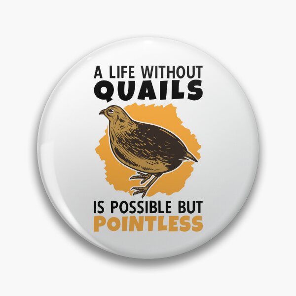 Item preview, life without quail chicken bird quail breeder designed and sold by madgrfx.