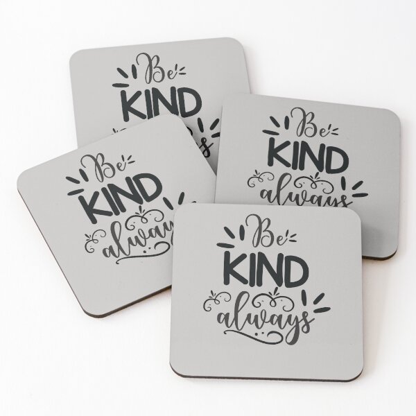 Item preview, be kind always  inspirational, always, always stay humble and kind, positive, choose kind designed and sold by NAZIMNADIR.