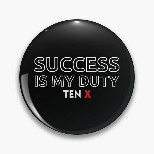 Item preview, Success is my duty TEN X 2 designed and sold by KingsManKind.