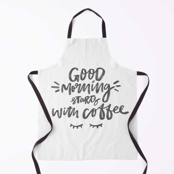 Item preview, Good Morning Starts With Coffee designed and sold by ZubiyaArt.